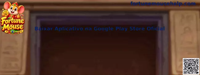 Baixar Aplicativo na Google Play Store Oficial