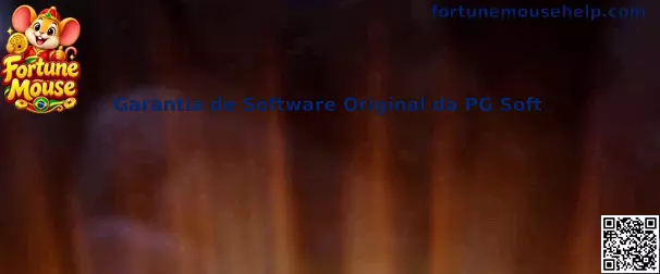 Guia sobre Fortune Mouse e garantia de software original da PG Soft
