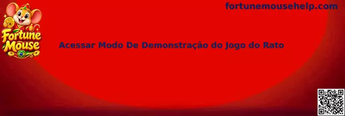 Guia para acessar o modo de demonstração do Fortune Mouse, conhecido como Jogo do Rato