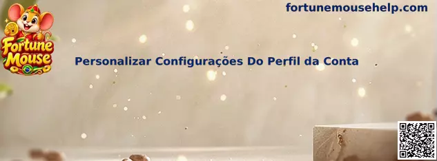 Configurações de Perfil